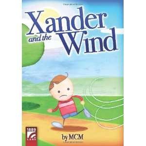  Xander and the Wind [Paperback] Mcm Books