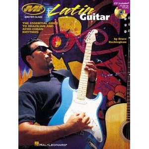  Latin Guitar   The Essential Guide to Brazilian and Afro Cuban 