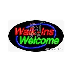 Walk Ins Welcome Neon Sign