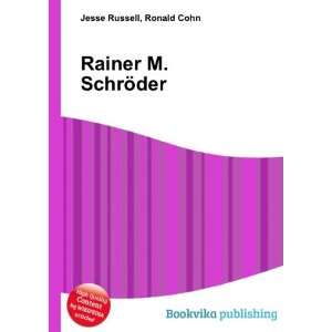 Rainer M. SchrÃ¶der Ronald Cohn Jesse Russell  Books