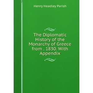  The Diplomatic History of the Monarchy of Greece from 