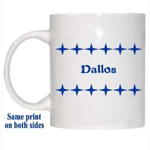  Personalized Name Gift   Dallos Mug 