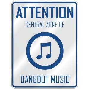    CENTRAL ZONE OF DANGDUT  PARKING SIGN MUSIC