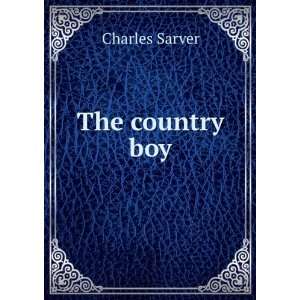  The country boy Charles Sarver Books