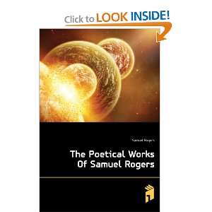  The Poetical Works Of Samuel Rogers Samuel Rogers Books