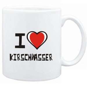  Mug White I love Kirschwasser  Drinks