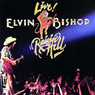  Live Raisin Hell Elvin Bishop