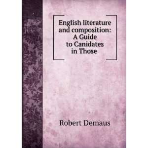   and composition A Guide to Canidates in Those . Robert Demaus Books