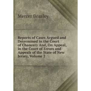   Appeals of the State of New Jersey, Volume 2 Mercer Beasley Books