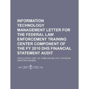   Training Center component of the FY 2010 DHS financial statement audit