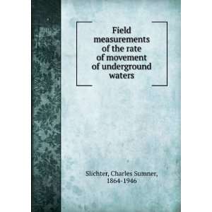   of underground waters, Charles Sumner Slichter  Books