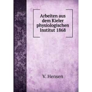   aus dem Kieler physiologischen Institut 1868 V. Hensen Books