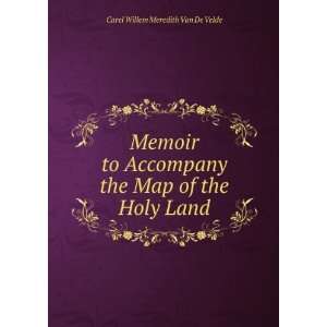   the Map of the Holy Land Carel Willem Meredith Van De Velde Books