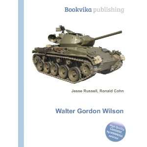  Walter Gordon Wilson Ronald Cohn Jesse Russell Books