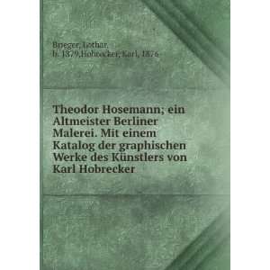  Theodor Hosemann; ein Altmeister Berliner Malerei. Mit 