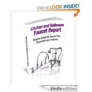   Faucet Report Buyers Guide for Faucet Tips, Discounts and Features