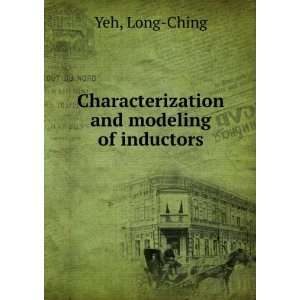  Characterization and modeling of inductors Long Ching Yeh Books