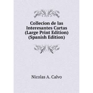 Collecion de las Interesantes Cartas (Large Print Edition) (Spanish 