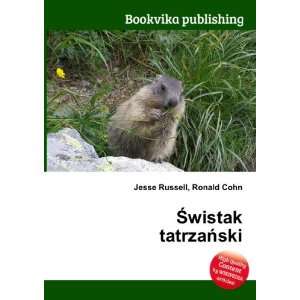  Å?wistak tatrzaÅski Ronald Cohn Jesse Russell Books