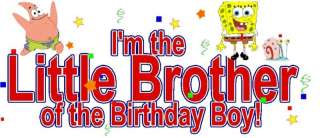 SPONGEBOB LITTLE BROTHER BIRTHDAY T SHIRT DESIGN DECAL  