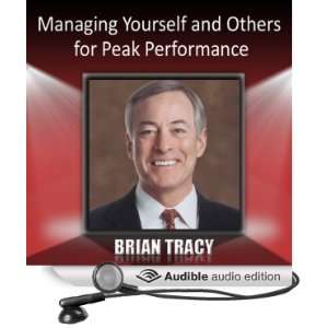  Managing Yourself and Others for Peak Performance (Audible 