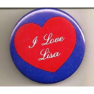 Love Lisa Pin/ Button/ Pinback/ Badge