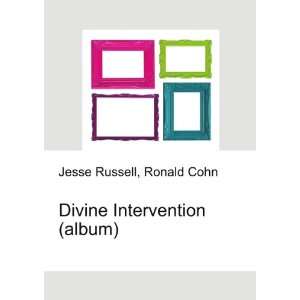  Divine Intervention (album) Ronald Cohn Jesse Russell 
