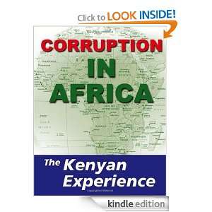 Corruption in Africa The Kenyan Experience Peter Anassi  