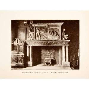  1907 Print Renaissance Chimney Piece Hugues Lallement 