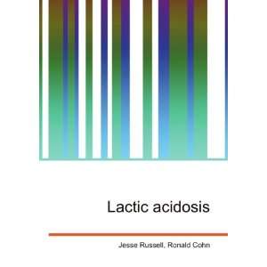  Lactic acidosis Ronald Cohn Jesse Russell Books