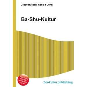  Ba Shu Kultur Ronald Cohn Jesse Russell Books
