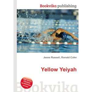  Yellow Yeiyah Ronald Cohn Jesse Russell Books