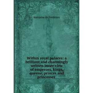  Within royal palaces a brilliant and charmingly written 