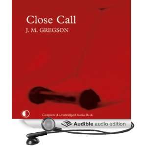 Close Call [Unabridged] [Audible Audio Edition]