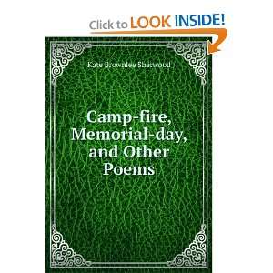  Camp fire, Memorial day, and Other Poems Kate Brownlee 