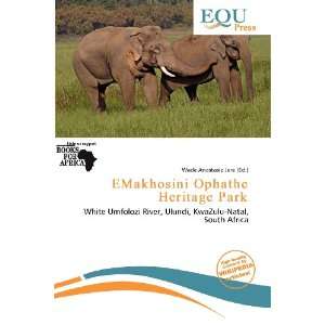  EMakhosini Ophathe Heritage Park (9786135866773) Wade 