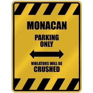   PARKING ONLY VIOLATORS WILL BE CRUSHED  PARKING SIGN COUNTRY MONACO