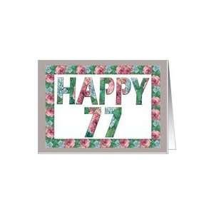  Happy 77th Birthday, Illuminated Fonts, Rose Border Card 