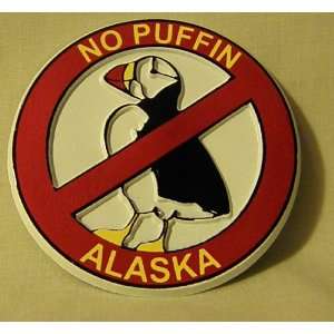  NO PUFFIN Alaska Magnet