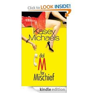 Dial M for Mischief (Mira Direct and Libraries) Kasey Michaels 