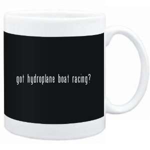 Mug Black  Got Hydroplane Boat Racing?  Sports  Sports 