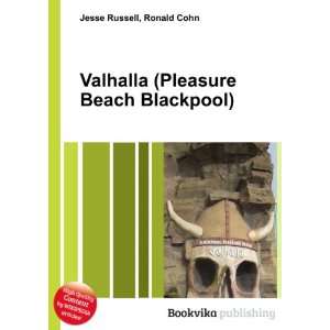  Valhalla (Pleasure Beach Blackpool) Ronald Cohn Jesse 