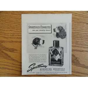  Sportsman shaving lotion.1947 print ad (hunting dogs 