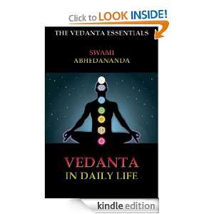 Vedanta In Daily Life (The Vedanta Essentials) Swami Abhedananda 