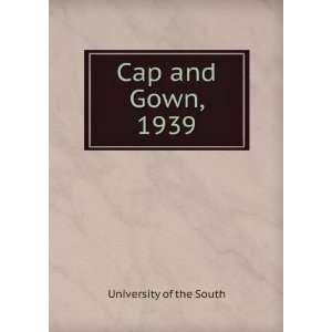 Cap and Gown, 1939 University of the South  Books