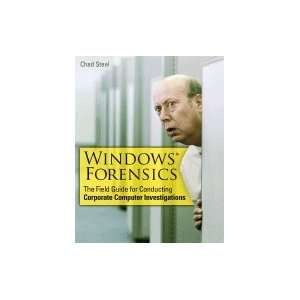  Windows Forensics Field Guide for Conducting Corporate Computer 