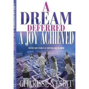  A Dream Deferred, a Joy Achieved Foster Care Stories of 