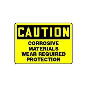  CAUTION CORROSIVE MATERIALS WEAR REQUIRED PROTECTION 10 x 