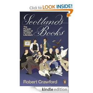 Scotlands Books The Penguin History of Scottish Literature Robert 