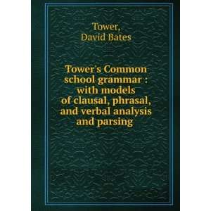  Towers common school grammar  with models of clausal 